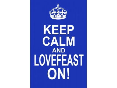 Keep Calm & Lovefeast On Poster